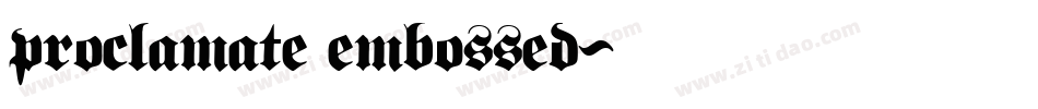 proclamate embossed字体转换